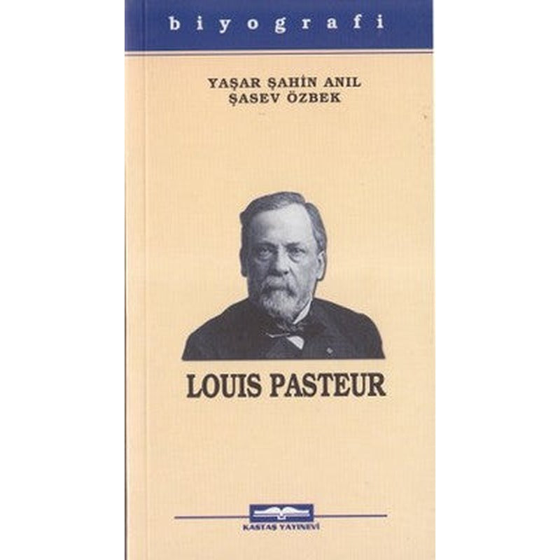 Louis Pasteur | Kastaş Yayınları