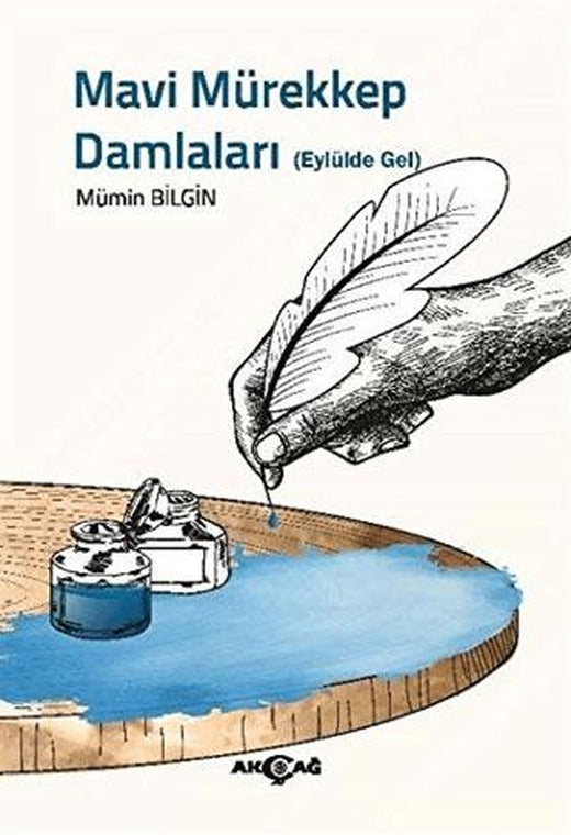 Mavi Mürekkep Damlaları | Akçağ Yayınları (Ciltsiz)