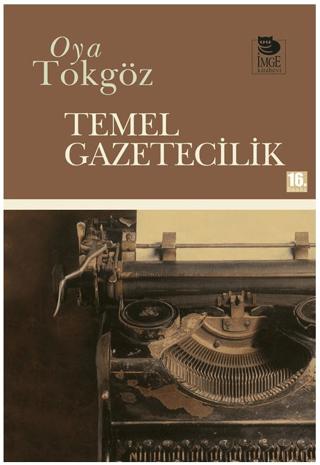 Temel Gazetecilik | İmge Kitabevi Yayınları (Ciltsiz) - Resim 1