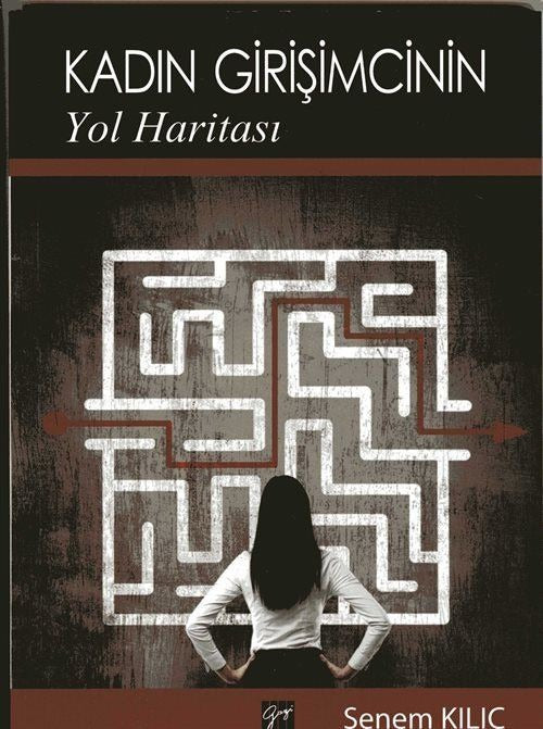 Kadın Girişimcinin Yol Haritası | Gazi Kitabevi (Ciltsiz)