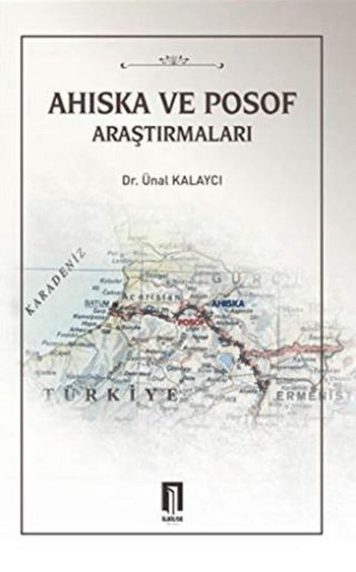 Ahıska ve Posof Araştırmaları | İlbilge Yayıncılık (Ciltsiz)