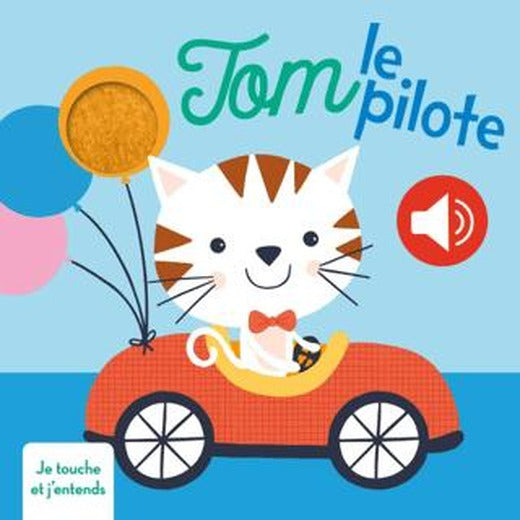 Tom Le Pilote Je Touche Et J'entends | Tam Tam (Ciltli)