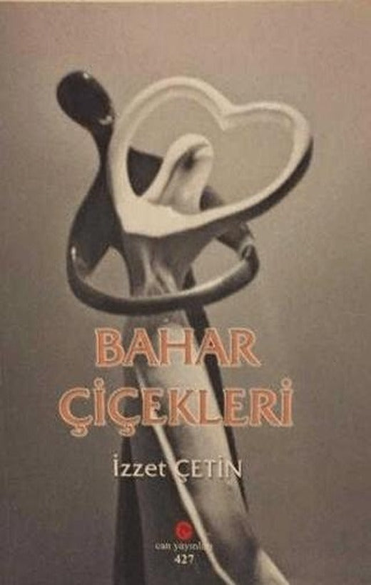 Bahar Çiçekleri | Can Yayınları (Ali Adil Atalay) (Ciltsiz)