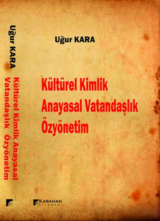 Kültürel Kimlik Anayasal Vatandaşlık Özyönetim | Karahan Kitabevi