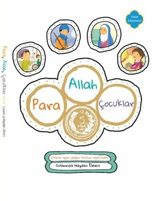 Allah Para Çocuklar - İslam'a Uygun Yaşam Tarzının Öğretilmesi | Palmiye Yayınları (İnce Kapak)
