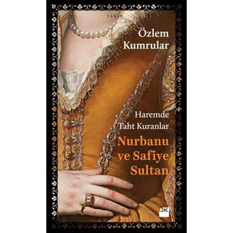Haremde Taht Kuranlar Nurbanu ve Sa | Doğan Kitap