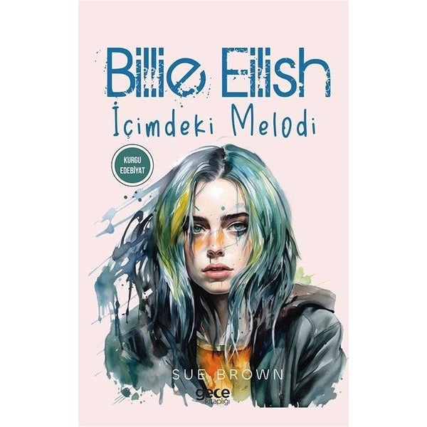 Billie Eilish - İçimdeki Melodi | Gece Kitaplığı