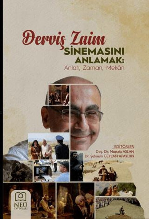 Derviş Zaim Sinemasını Anlamaya Çalışmak | Necmettin Erbakan Üniversitesi Yayınları (Ciltsiz)