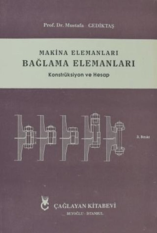 Makina Elemanları Bağlama Elemanları | Çağlayan Kitabevi (Ciltsiz)
