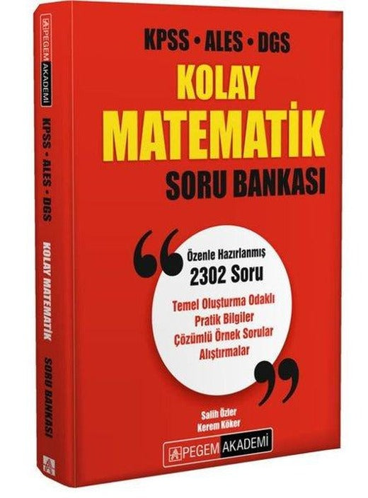 KPSS ALES DGS Kolay Matematik Soru Bankası | Pegem Akademi Yayıncılık (İnce Kapak)