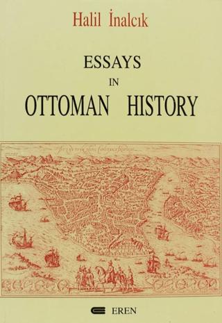 Essays In Ottoman History | Eren Yayıncılık (Ciltsiz) - Resim 1