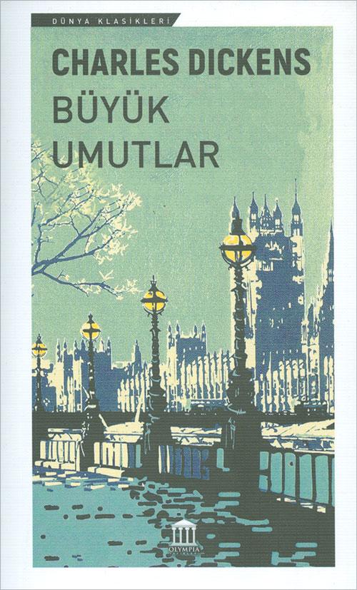 Büyük Umutlar - Charles Dickens - Olympia Yayınları