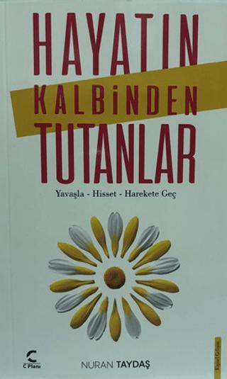 Hayatın Kalbinden Tutanlar