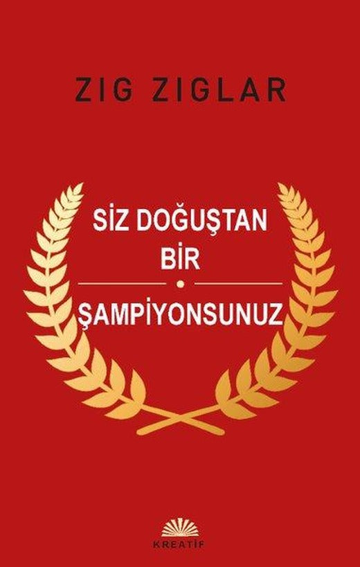 Siz Doğuştan Bir Şampiyonsunuz | Kreatif (İnce Kapak)