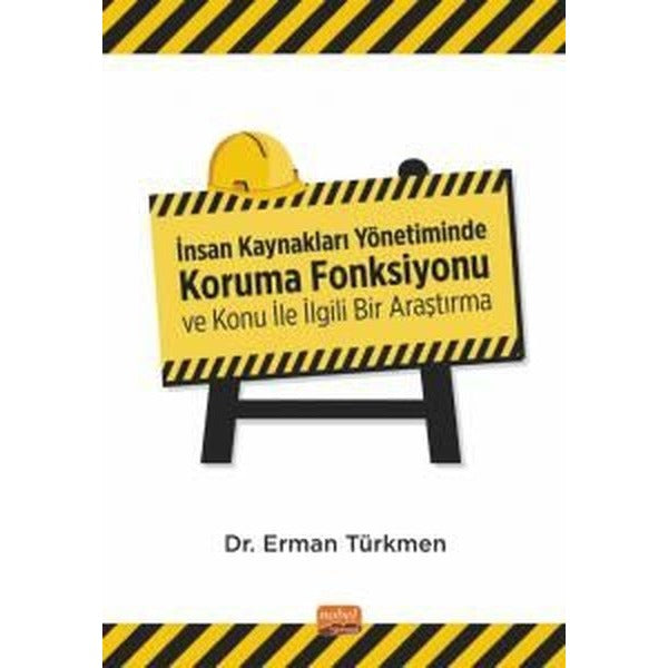 İnsan Kaynakları Yönetiminde Koruma Fonksiyonu ve Konu İle İlgili Bir Araştırma | Nobel Bilimsel Eserler (Ciltsiz)