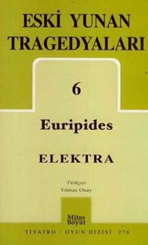 Eski Yunan Tragedyaları 6 - Elektra