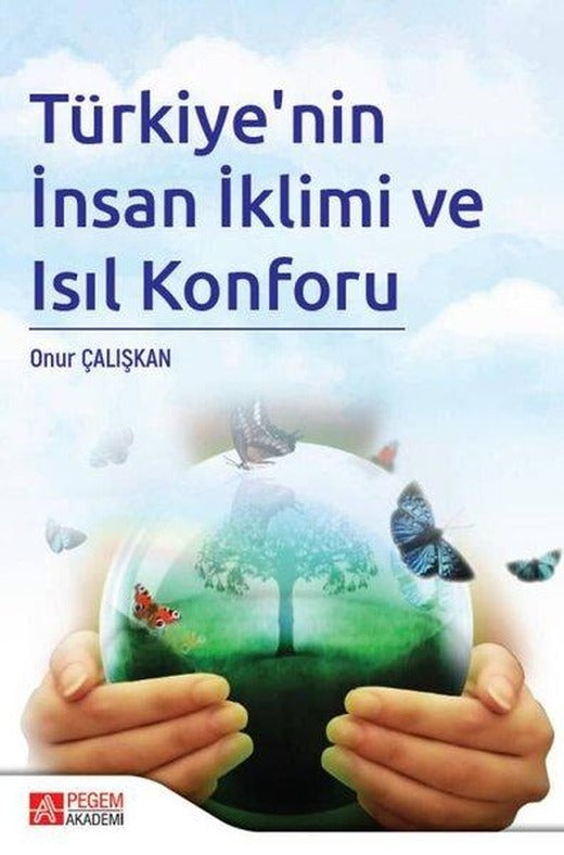 Türkiye'nin İnsan İklimi ve Isıl Konforu | Pegem Akademi Yayıncılık (İnce Kapak)