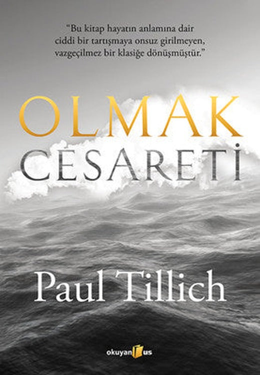 Olmak Cesareti | Okuyan Us Yayınları