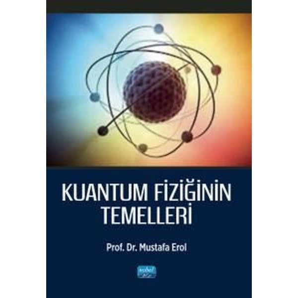 Kuantum Fiziğinin Temelleri | Nobel Akademik Yayıncılık (İnce Kapak)