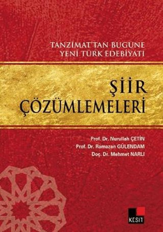Tanzimat’tan Bugüne Yeni Türk Edebiyatı Şiir Çözümlemeleri | Kesit Yayınları (Ciltsiz)