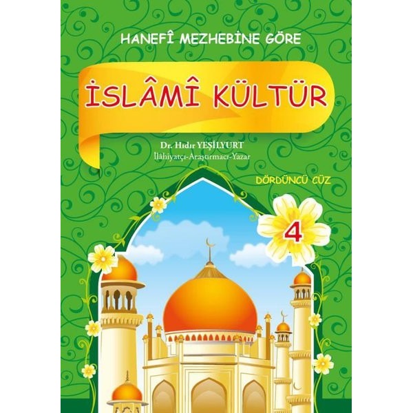 İslami Kültür - 4 Hanefi Mezhebine Göre | Akasya Yayıncılık (İnce Kapak)