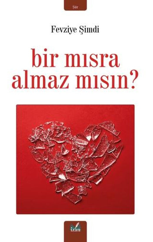 Bir Mısra Almaz Mısın ?