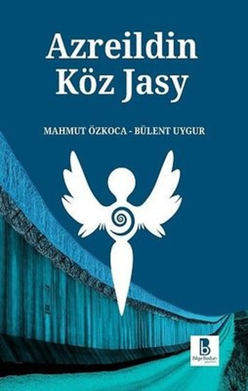 Azreildin Köz Jasy (Azrail'in Göz Yaşı) | Bilge Budun Yayınları (İnce Kapak)
