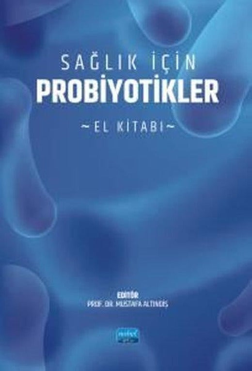 Sağlık İçin Probiyotikler - El Kitabı | Nobel Akademik Yayıncılık (İnce Kapak)