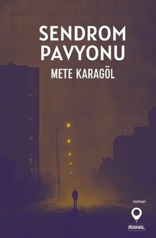 Sendrom Pavyonu | Mahal Yayınları (İnce Kapak)