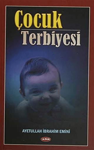 Çocuk Terbiyesi | Asr Yayınları (Ciltsiz) - Resim 1