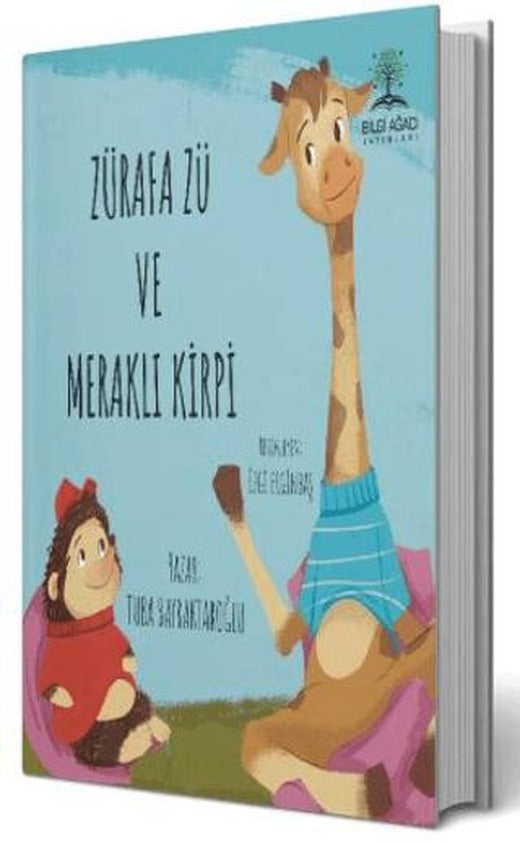 Zürafa Zü ve Meraklı Kirpi | Bilgi Ağacı Yayınları (Ciltsiz)