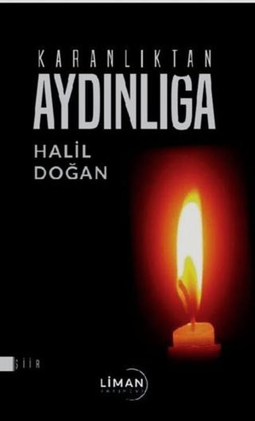 Karanlıktan Aydınlığa | Liman Yayınevi (Ciltsiz)