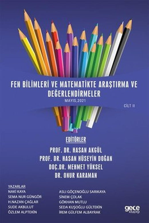 Fen Bilimleri ve Matematikte Araştırma ve Değerlendirmeler Mayıs 2021 Cilt 2 | Gece Kitaplığı