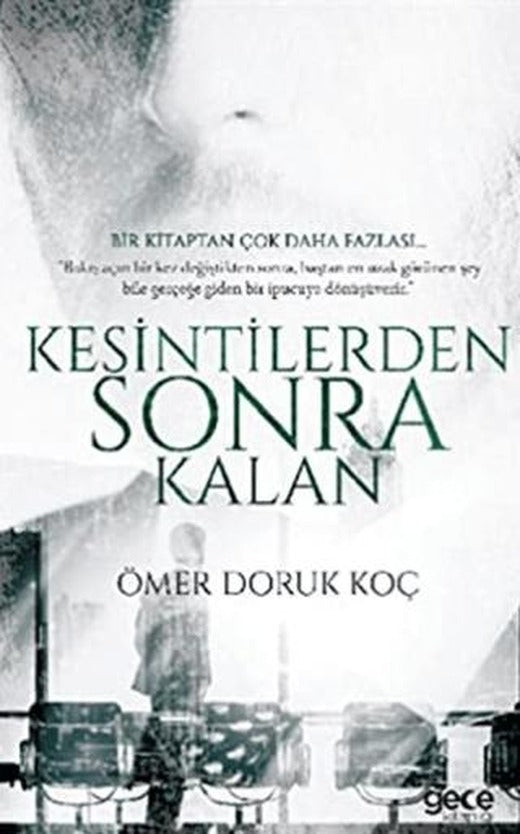 Kesintilerden Sonra Kalan | Gece Kitaplığı (Ciltsiz)