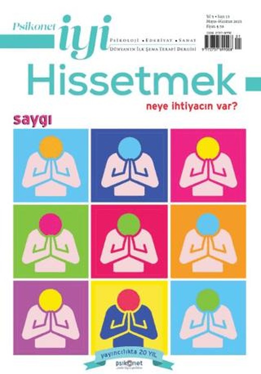 Psikonet İyi Hissetmek Sayı: 13 - Neye İhtiyacın Var? Saygı | Psikonet Dergi (Ciltsiz)