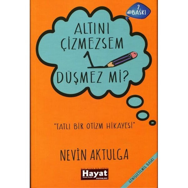 Altını Çizmezsem 1 - Düşmez mi? | Hayat Özlem Kayalı Yayınları