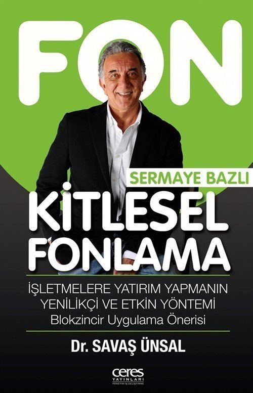 Sermaye Bazlı Kitlesel Fonlama - İşletmelere Yatırım Yapmanın Yenilikçi ve Etkin Yöntemi | Ceres Yayınları (e-Kitap)
