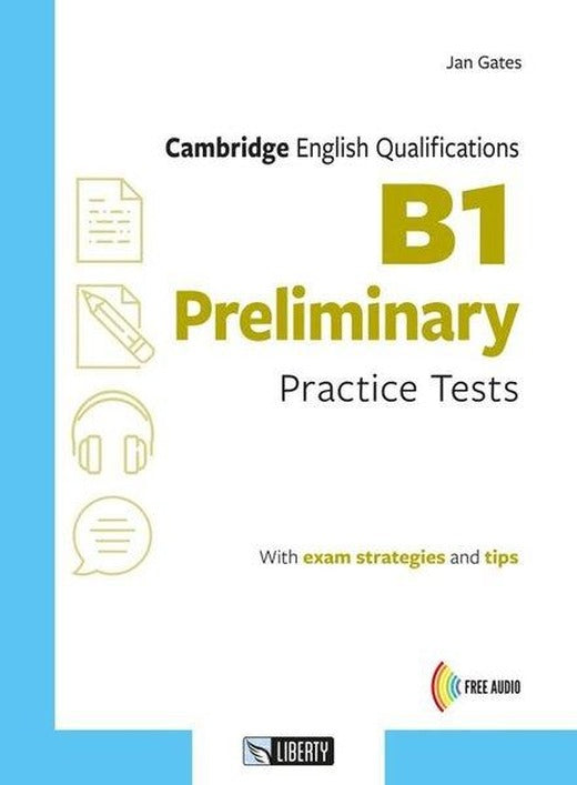 Cambridge English Qualifications B1 Preliminary Practice Test | Liberty (İnce Kapak)
