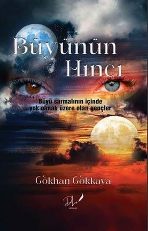 Büyünün Hıncı - Büyü Sarmalının İçinde Yok Olmak Üzere Olan Gençler | DLS Yayınları