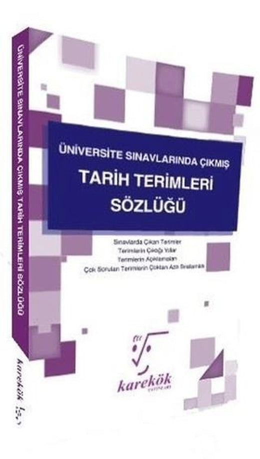 Üniversite Sınavlarında Çıkmış Tarih Terimleri Sözlüğü | Karekök Yayıncılık (Ciltsiz)