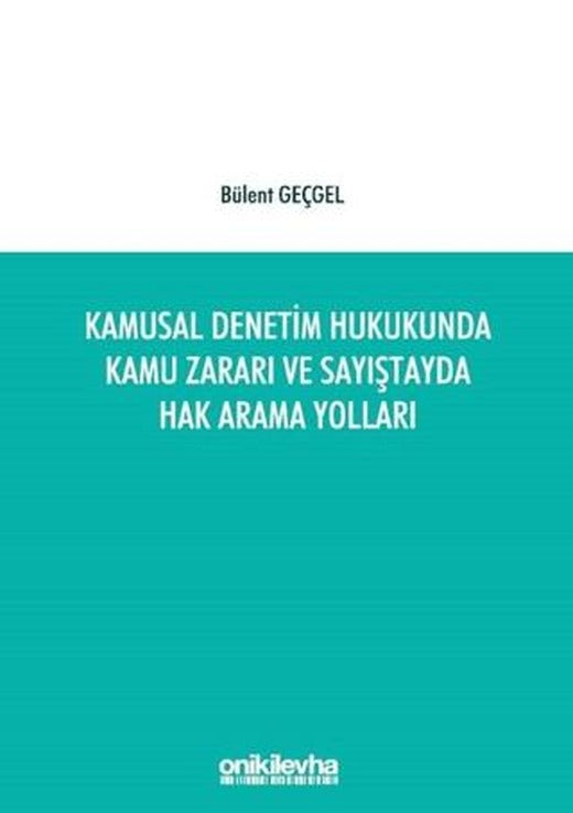 Kamusal Denetim Hukukunda Kamu Zararı ve Sayıştayda Hak Arama Yolları | On İki Levha Yayınları (Ciltsiz)