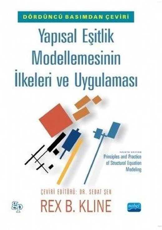 Yapısal Eşitlik Modellemesinin İlkeleri ve Uygulaması | Nobel Akademik Yayıncılık