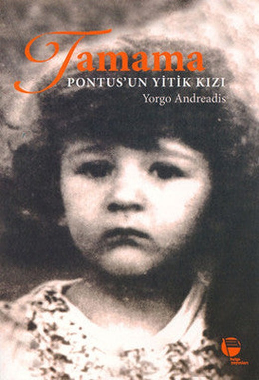 Tamama - Pontus'un Yitik Kızı | Belge Yayınları