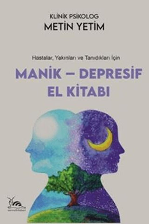 Manik-Depresif El Kitabı | Sarmal Kitabevi (Ciltsiz)