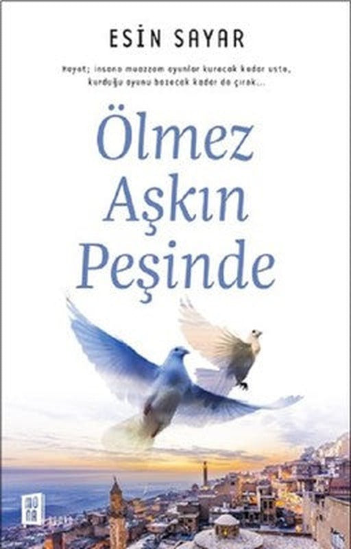 Ölmez Aşkın Peşinde | Mona Yayınları