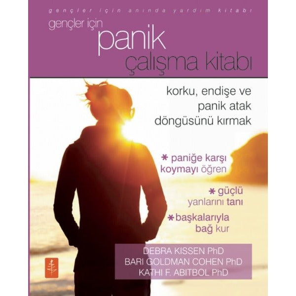 Gençler İçin Panik Çalışma Kitabı - Korku, Endişe ve Panik Atak Döngüsünü Kırmak - Gençler İçin Anında Yardım Kitabı | Nobel Yaşam (İnce Kapak)