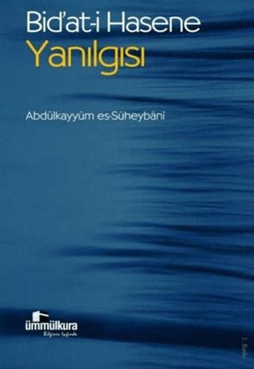 Bid'at-i Hasene Yanılgısı