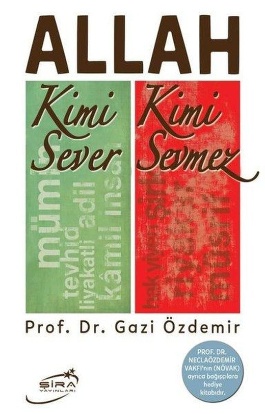 Allah Kimi Sever Kimi Sevmez | Şira Yayınları (İnce Kapak)