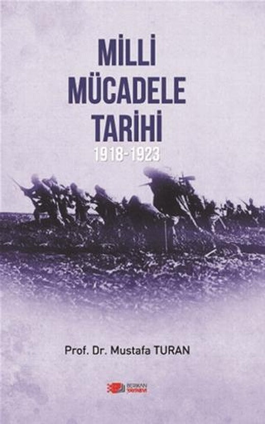 Milli Mücadele Tarihi 1918 - 1923 | Berikan Yayınevi (Ciltsiz)