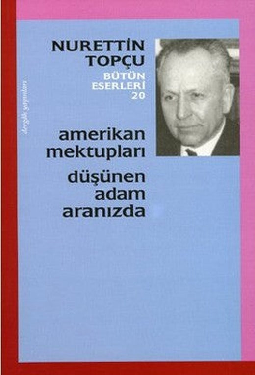 Amerikan Mektupları - Düşünen Adam Aranızda | Dergah Yayınları